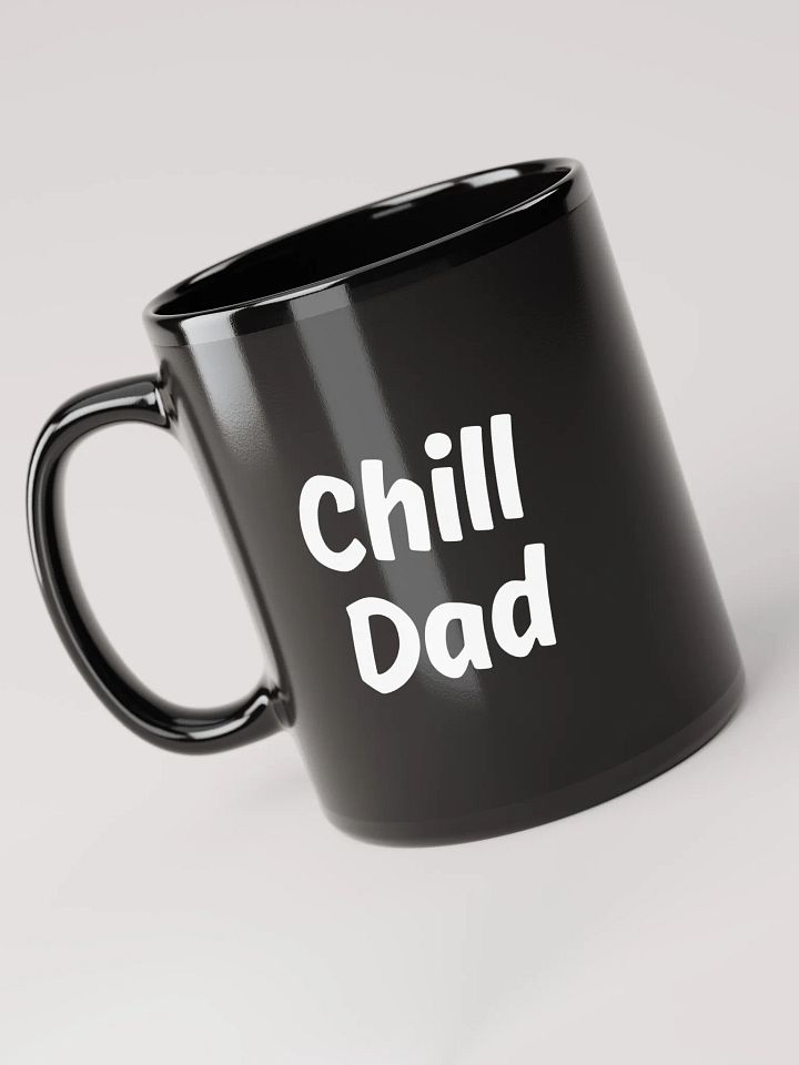 "Chill Dad" Upbeat Black Mug product image (2)