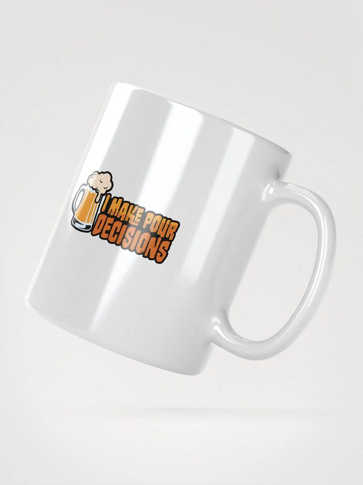 I Make Pour Decisions: Funny Student Coffee Mug product image (2)