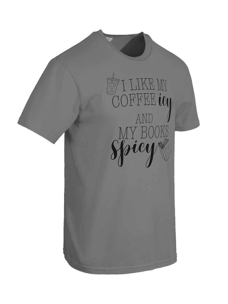 "Coffee Icy, Books Spicy" Comfort Tee product image (8)