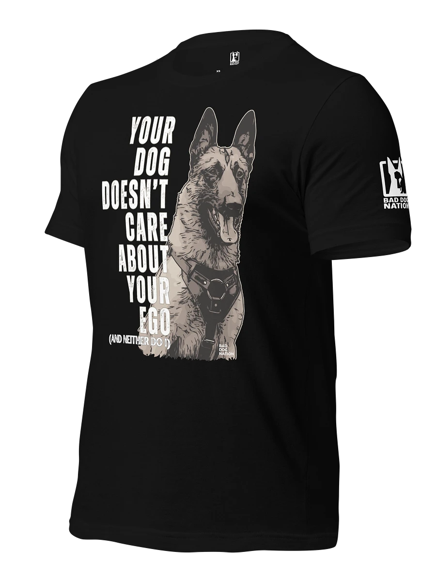 Your Dog Doesn't Care About Your Ego - Premium Adult Unisex T-shirt product image (5)