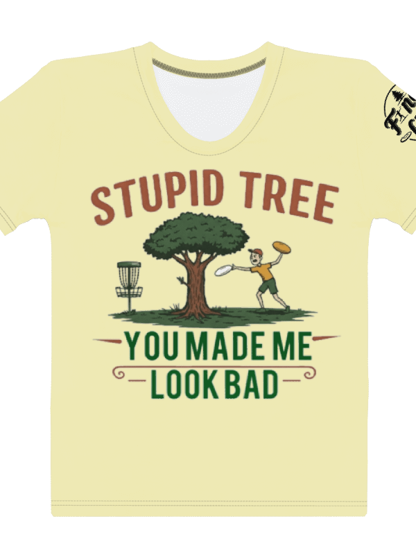 Fancy Lads Women's Yellow T-shirt "Stupid Tree You Made Me Look Bad" product image (1)