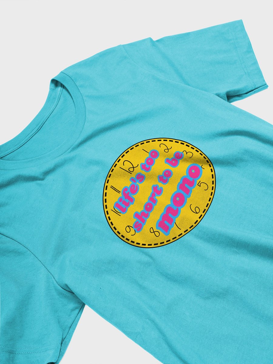 life's too short to be mono pansexual t-shirt product image (3)