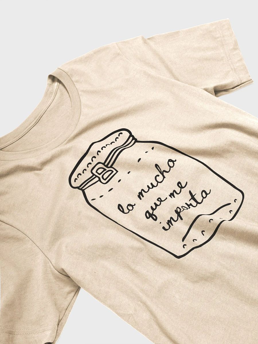 Lo Mucho Que Me Importa Camiseta Unisex product image (3)