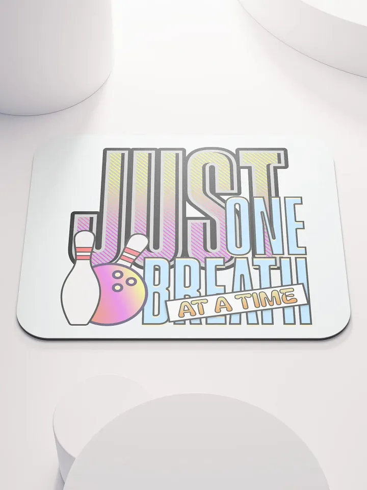 Just One Breath At A Time Bowling Zen Mouse Pad product image (1)