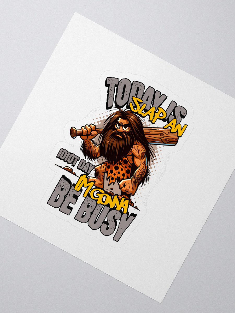 Slap An Idiot Day Stickers product image (2)