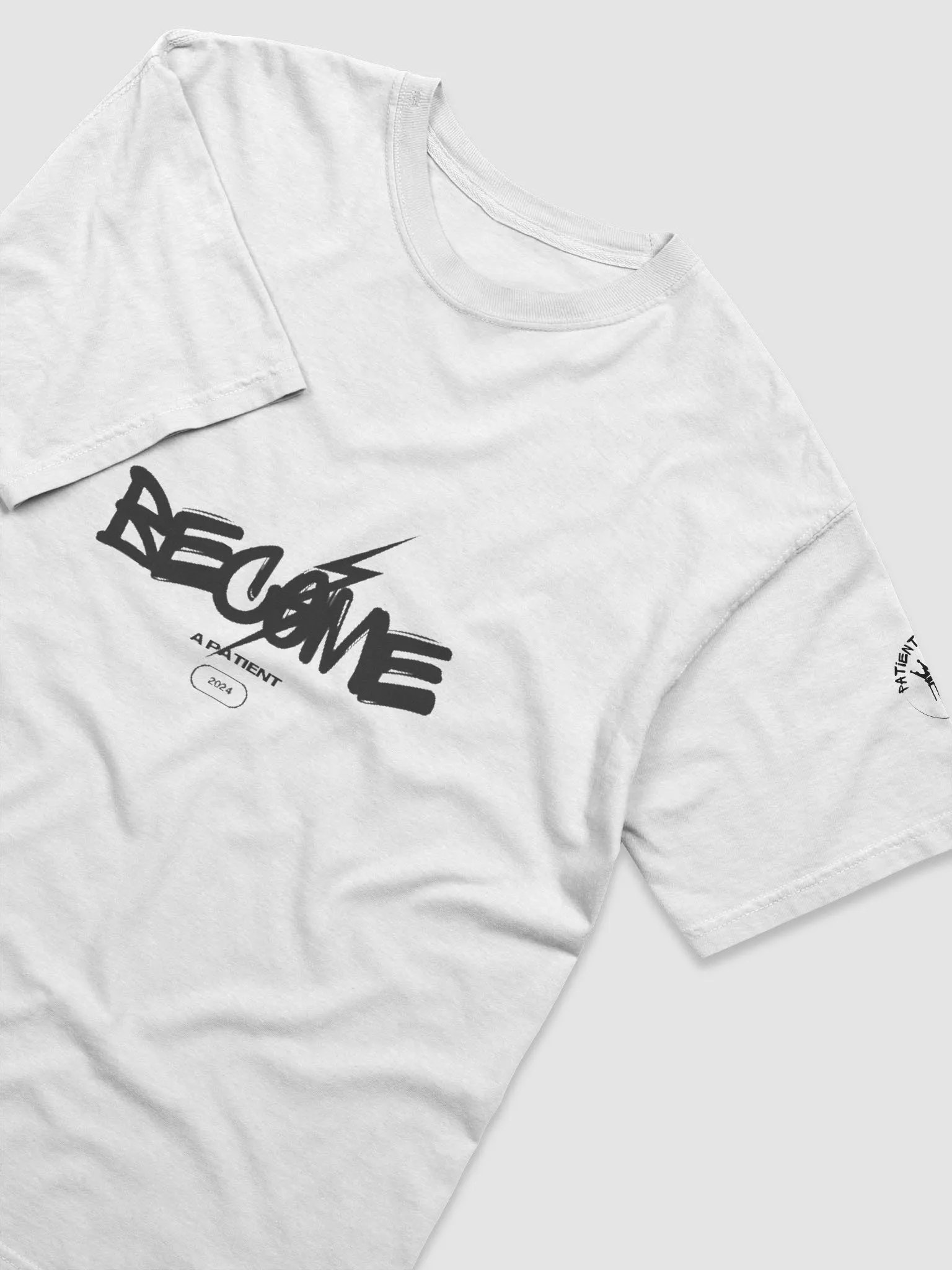 BECOME A PATIENT T-SHIRTS product image (3)