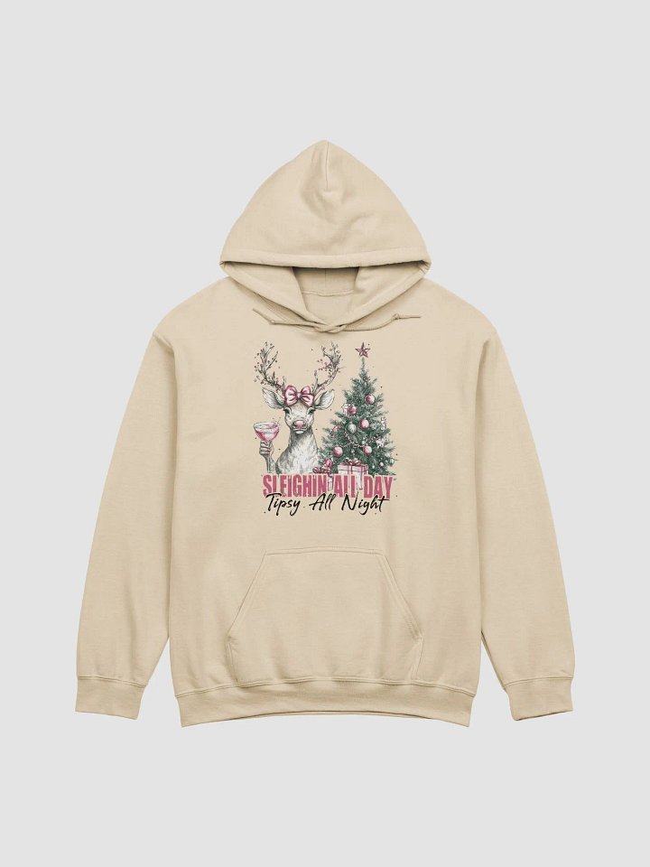 Sleighin all day tipsy all night Hoodie product image (1)