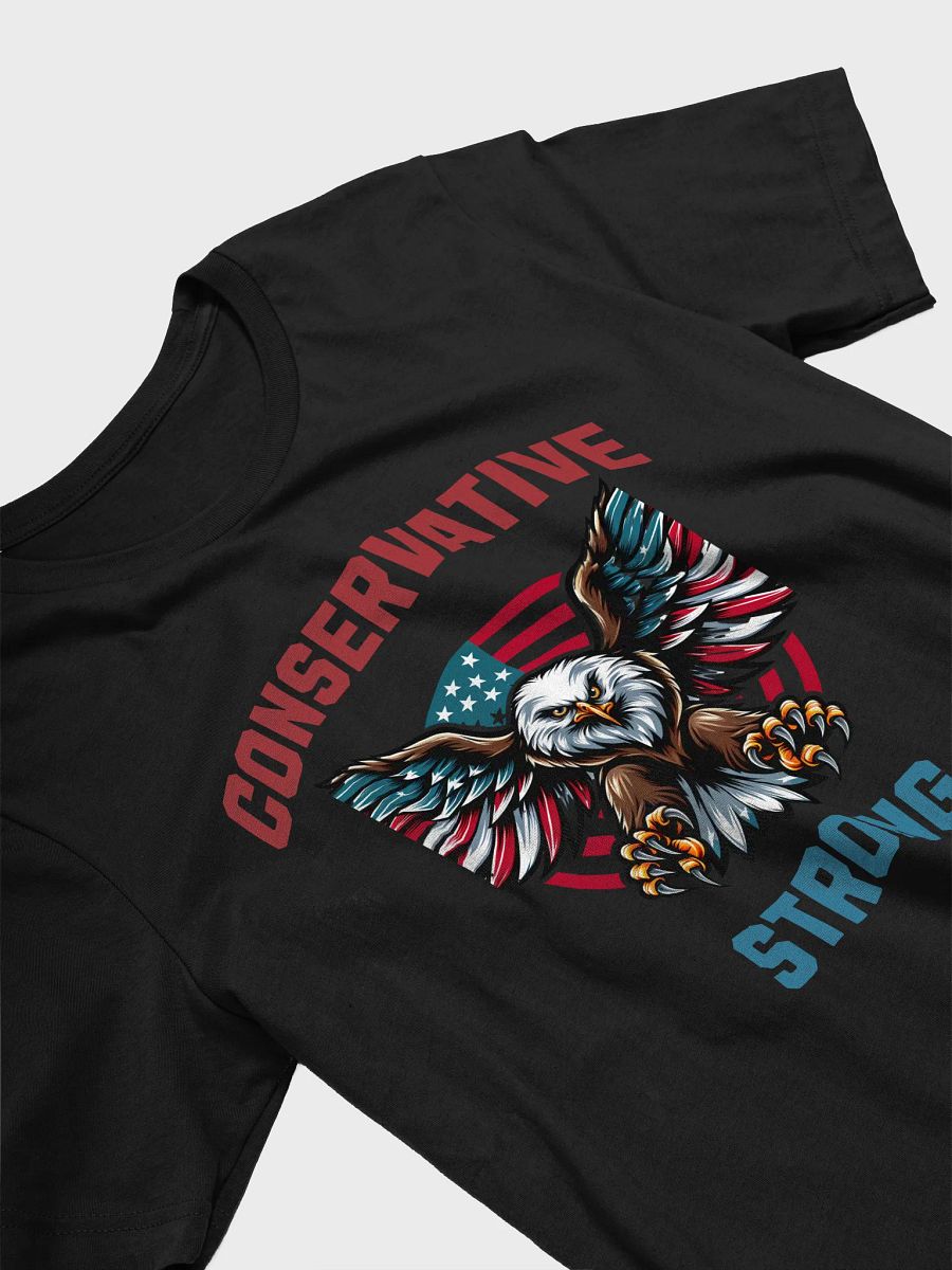 Patriotic Eagle Conservative Strong T-Shirt product image (13)