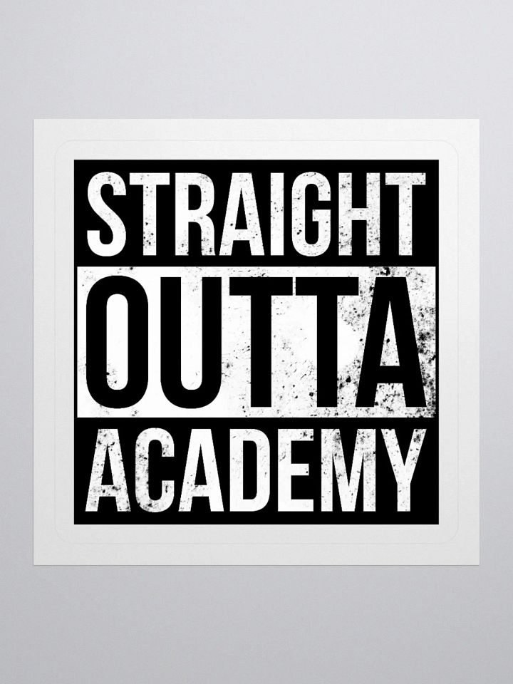 Straight Outta Academy Kiss Cut Stickers product image (2)