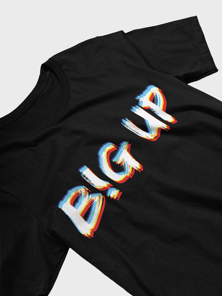 Big Up EDM Party T-Shirt product image (2)