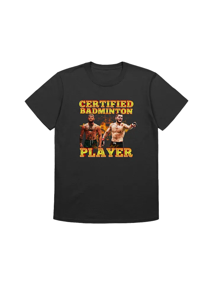 Certified Badminton Player T-Shirt product image (1)