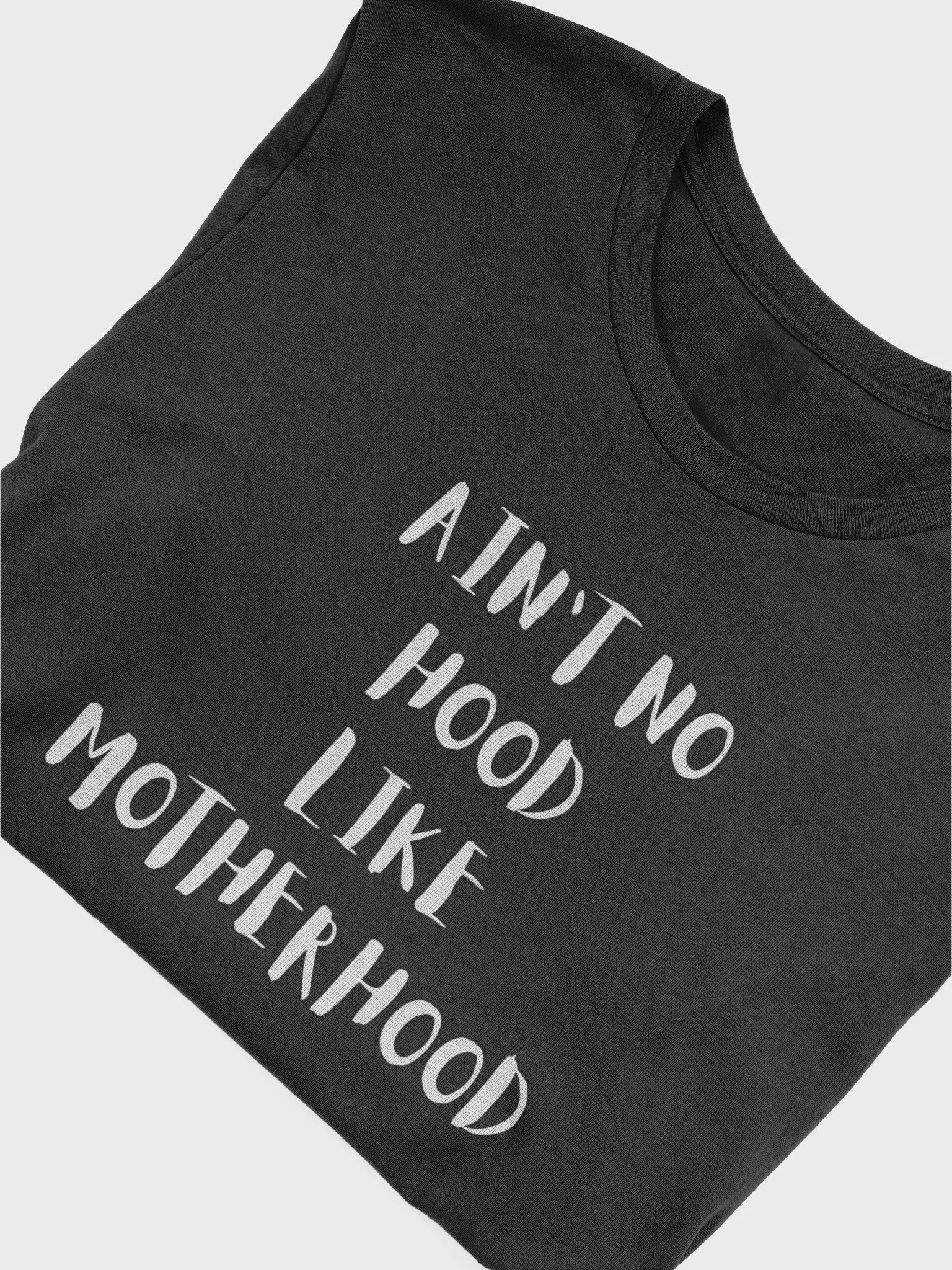 AINT NO HOOD LIKE MOTHERHOOD t-shirt product image (20)