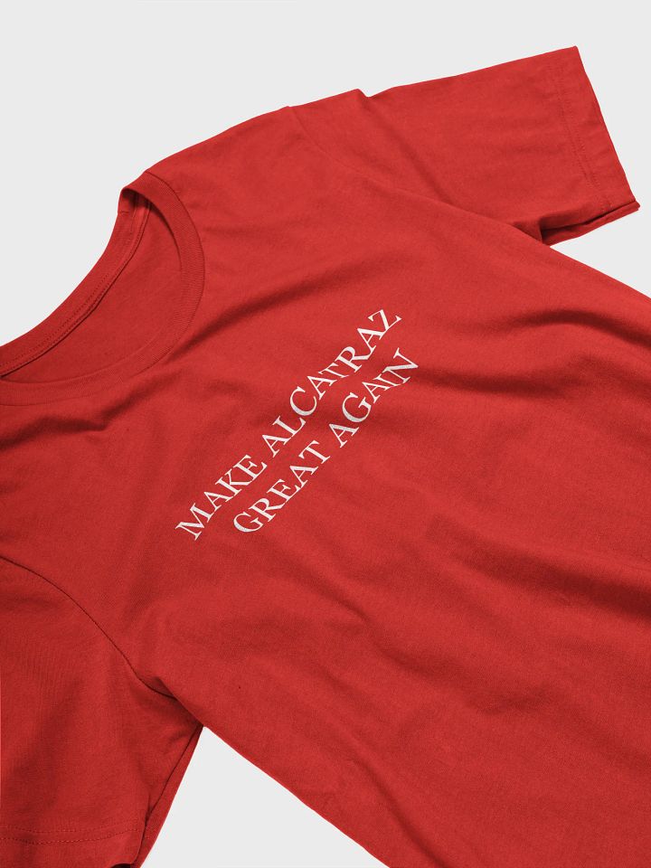 Make Alcatraz Great Again Funny T-Shirt product image (8)
