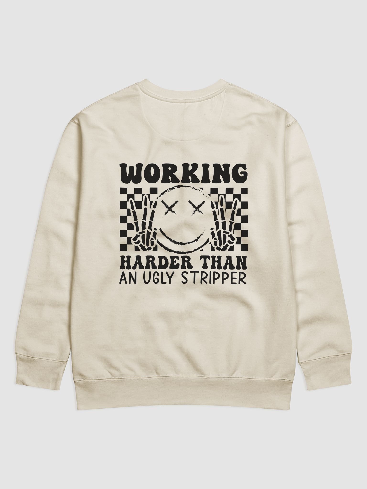 Working Harder Than an Ugly Stripper Premium Sweatshirt product image (2)