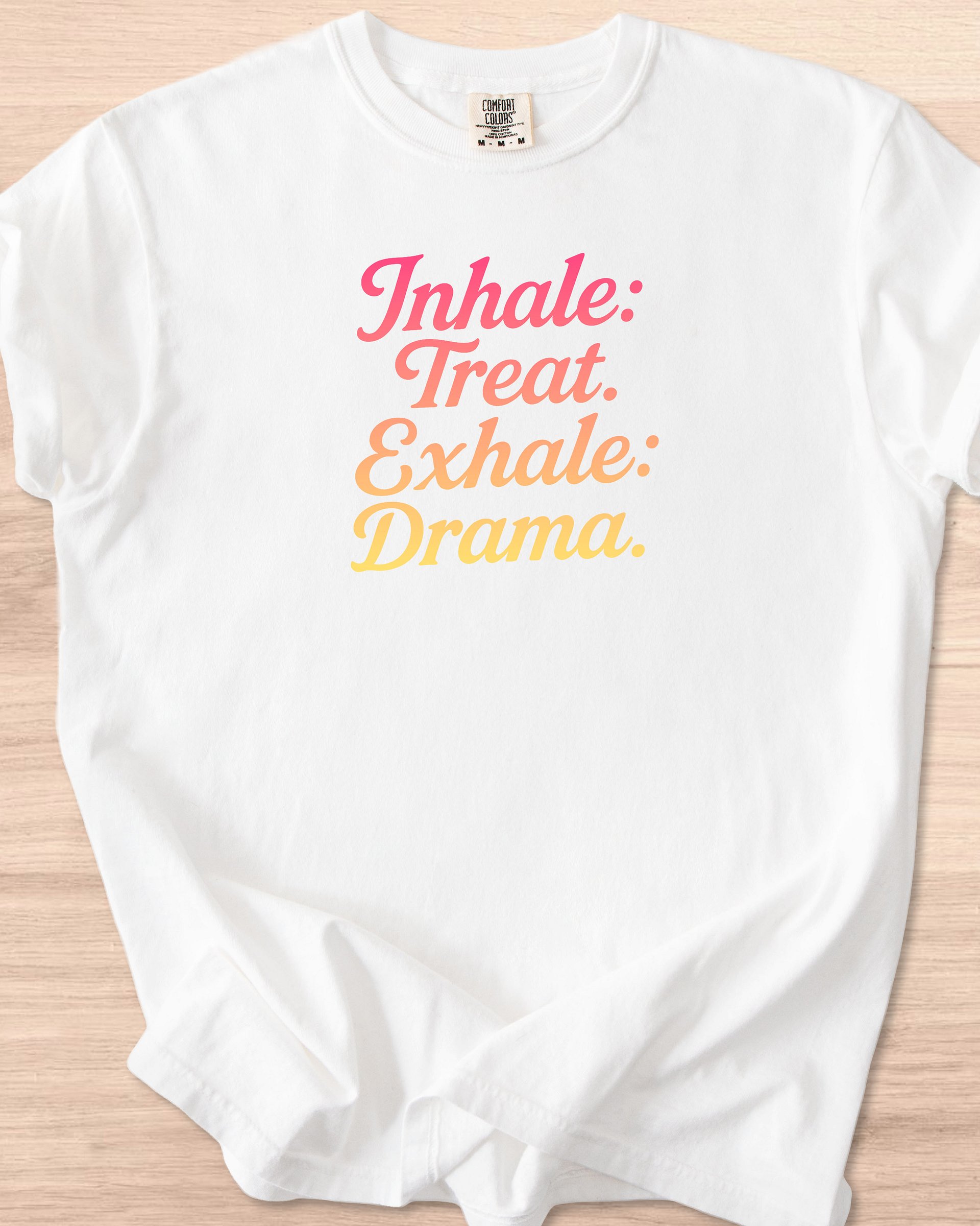 Inhale Treat Exhale Drama Tee product image (46)