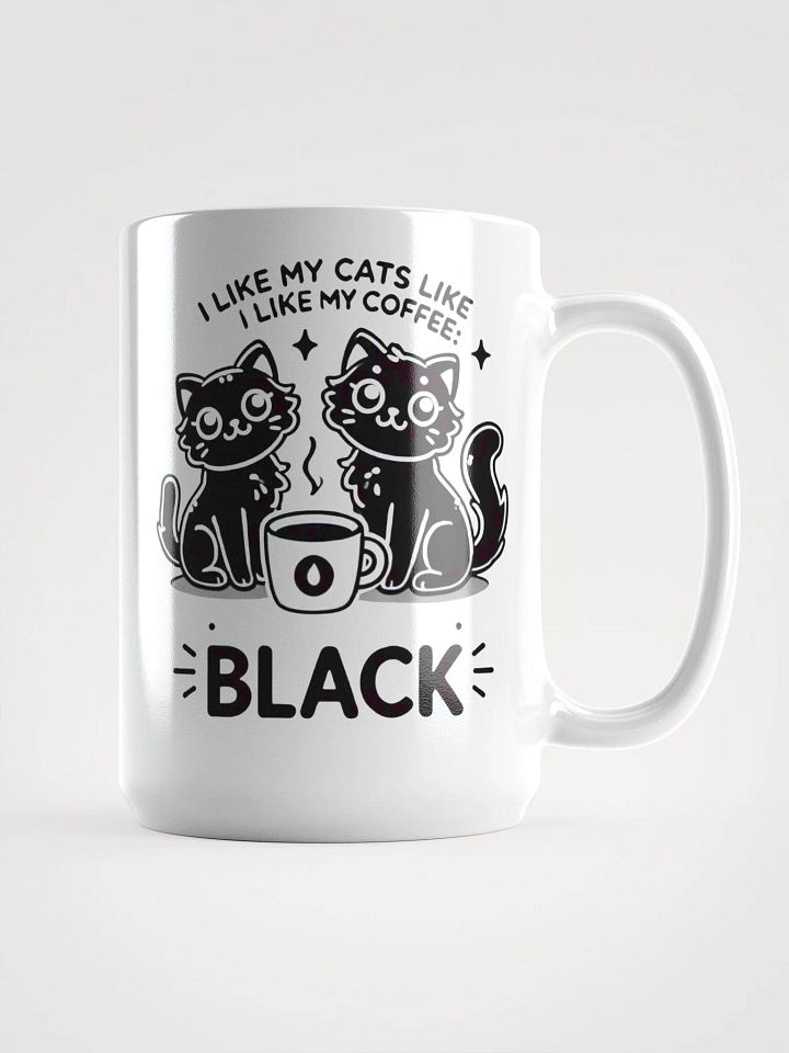 I Like My Cats Like My Coffee: Black - Coffee Mug product image (1)