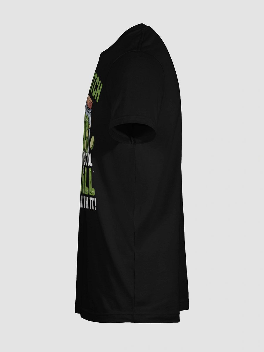 Cool Pickle Bitch T-Shirt product image (116)