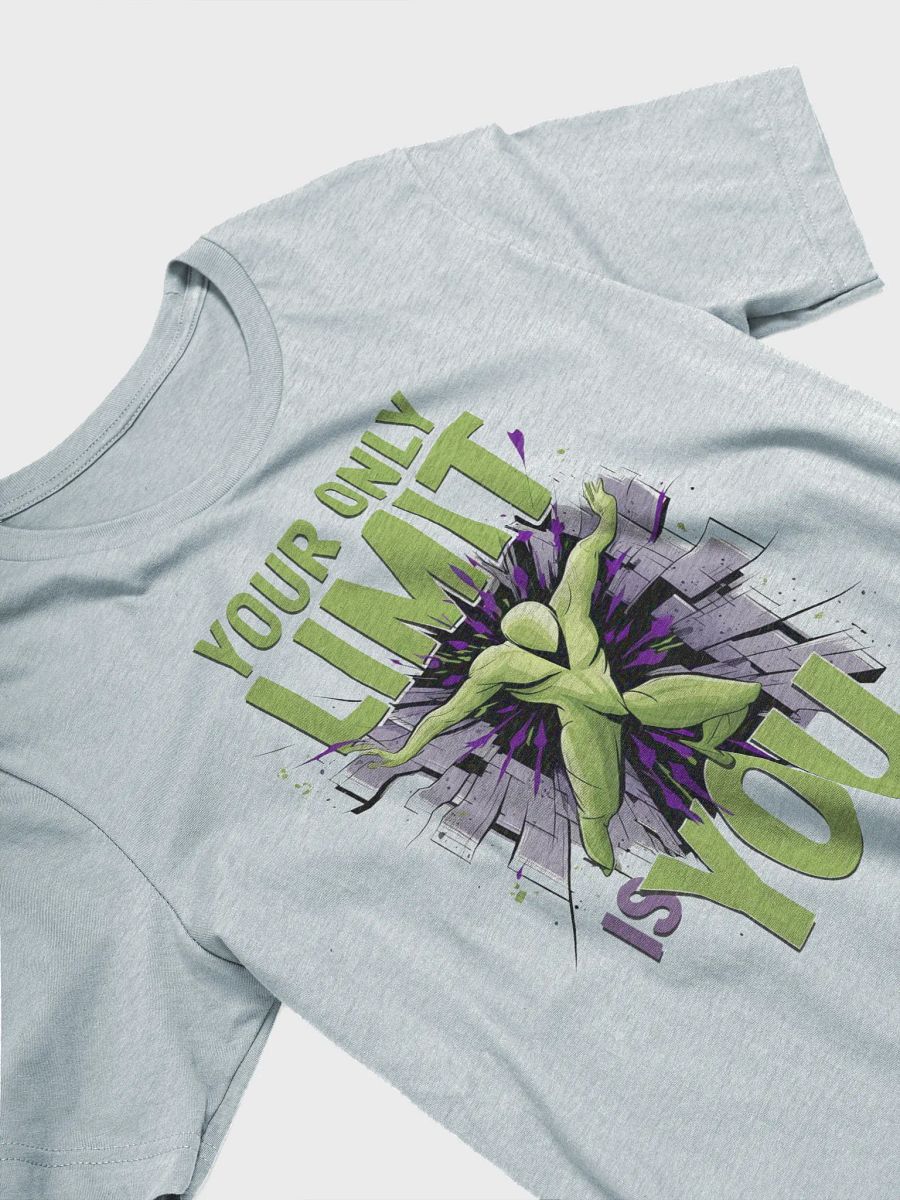 Your Only Limit Is You T-Shirt product image (27)