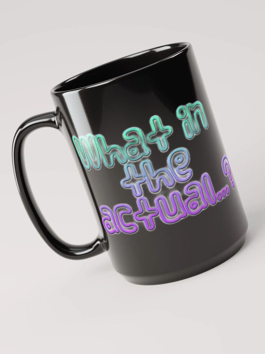What in the Actual - Black product image (3)