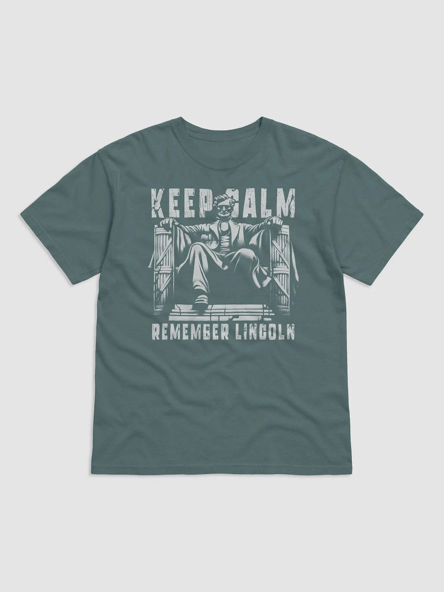 Keep Calm-Remember Lincoln Tee product image (6)
