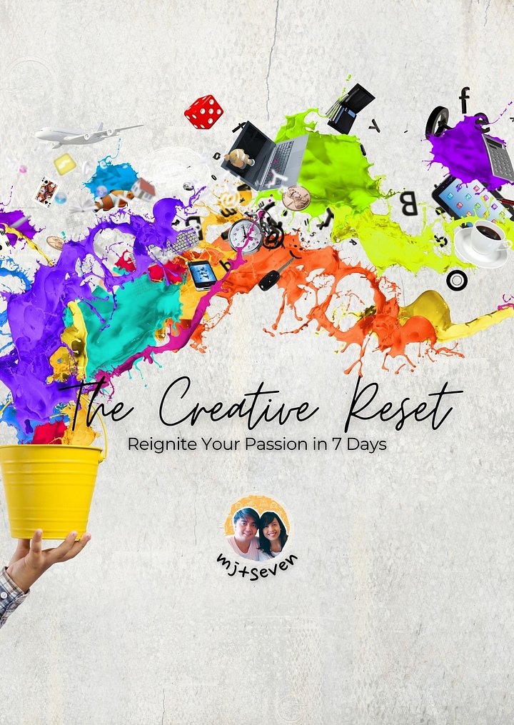 The Creative Reset: Reignite Your Passion in 7 Days | PDF product image (2)