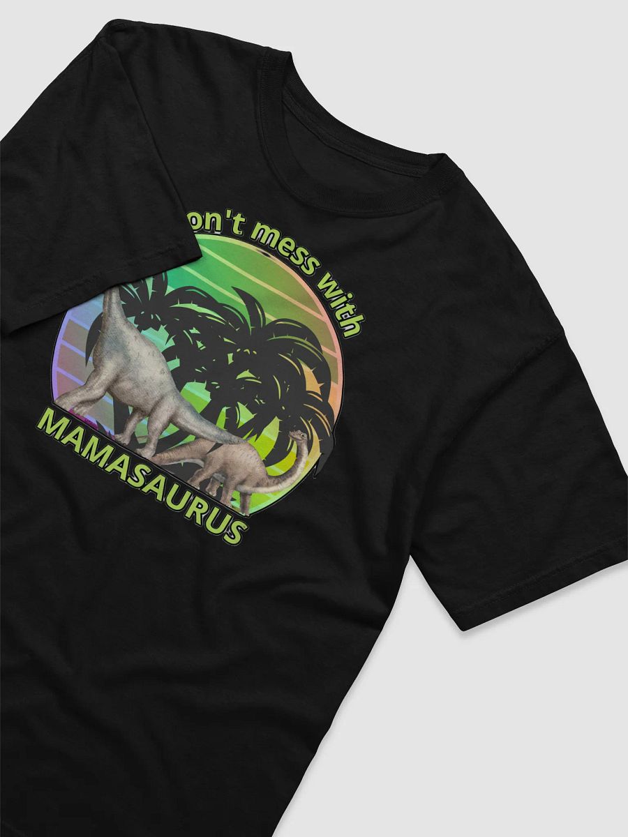DON'T MESS WITH MAMASAURUS product image (41)