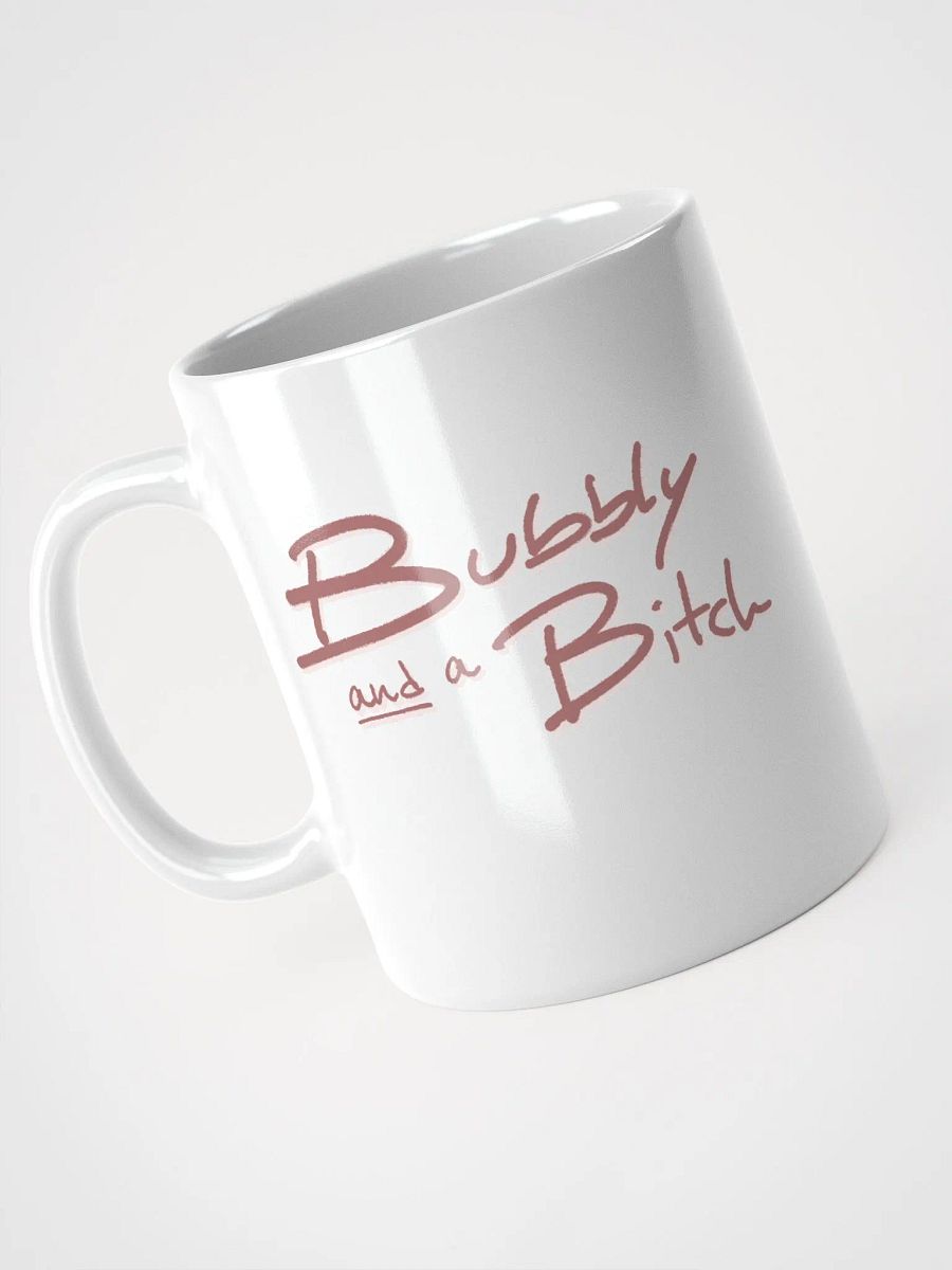 Bubbly and a B*tch (mauve shadow design) mug product image (5)