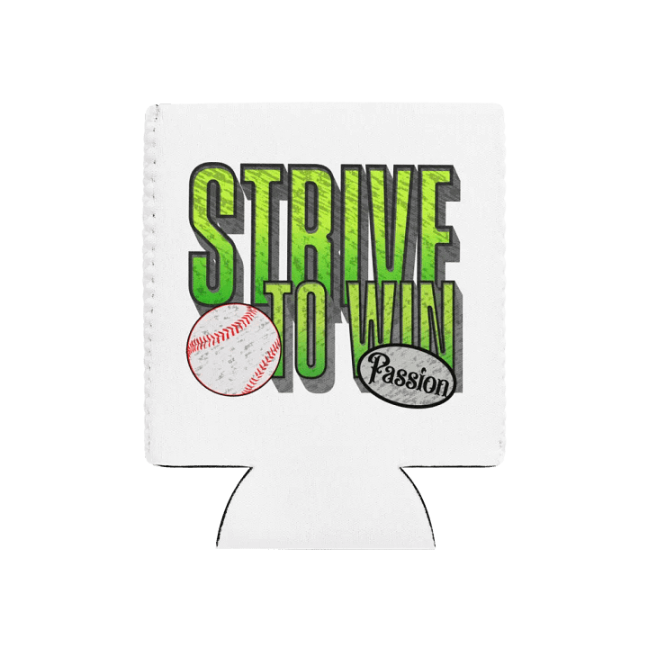 Strive To Win Baseball Passionate Can Cooler product image (2)
