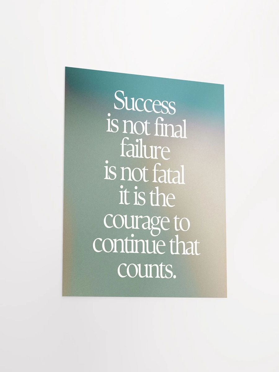 Courage to Continue Motivational Poster product image (4)