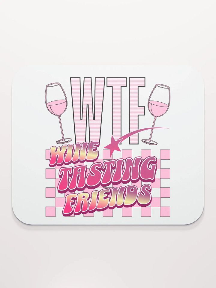 WTF Wine Tasting Friends Mouse Pad product image (2)