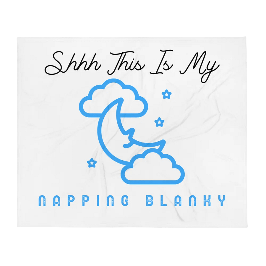 Shhh This is My Napping Blanky" Throw Blanket product image (2)