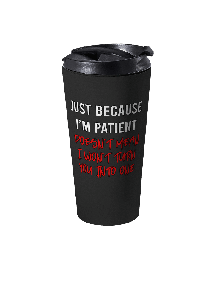 Patient - Travel Mug product image (2)