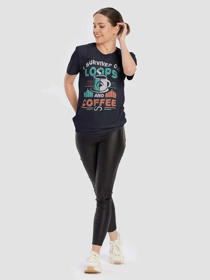 I Survived on Loops and Coffee T-Shirt – For Music Producers and Coffee Lovers product image (52)