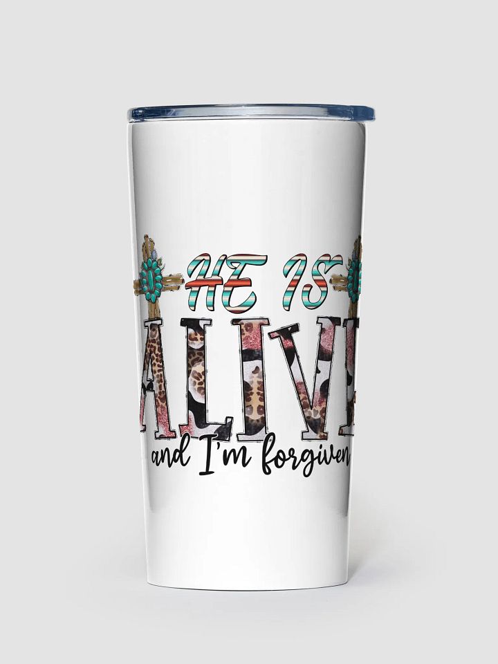 He Is Alive & I'm Forgiven - Adult Tumbler product image (1)