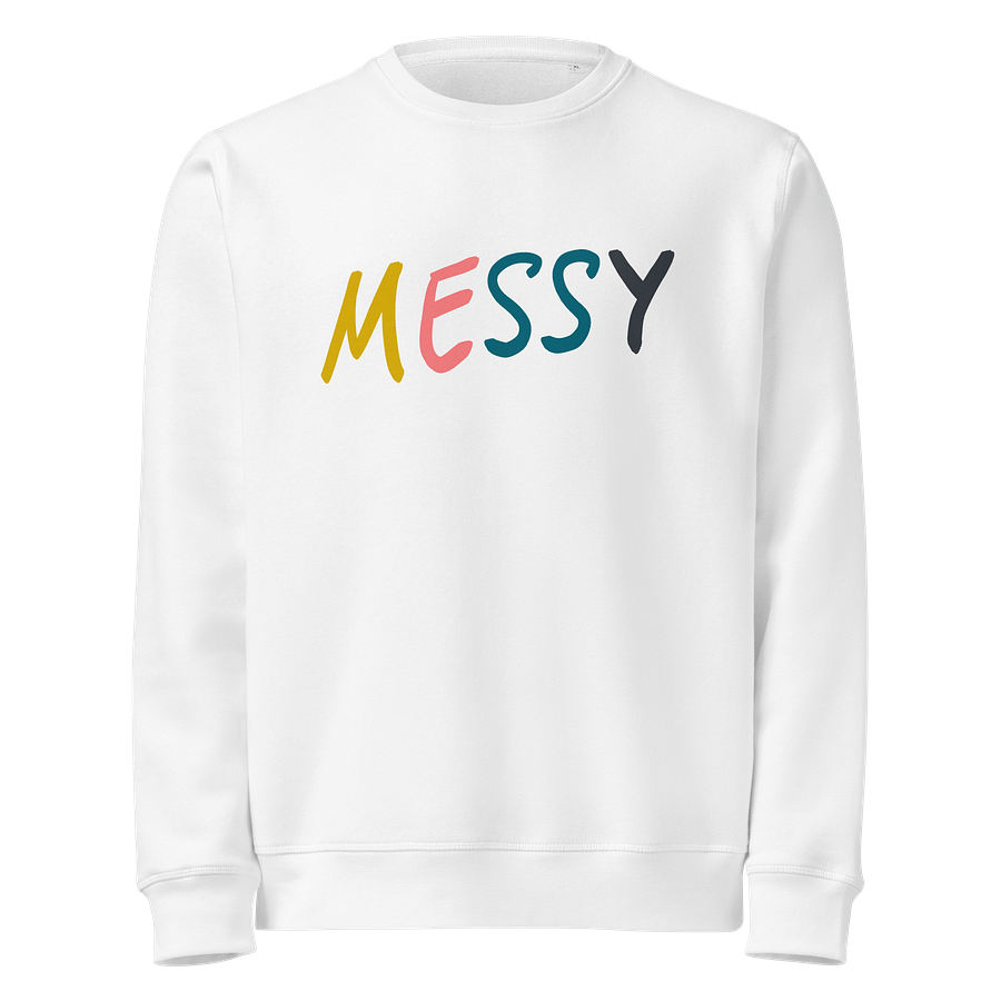 Embrace the Messy Sweatshirt - Slim Cut product image (1)