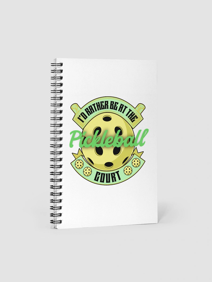 Id Rather Be At The Pickleball Court Spiral Notebook product image (2)
