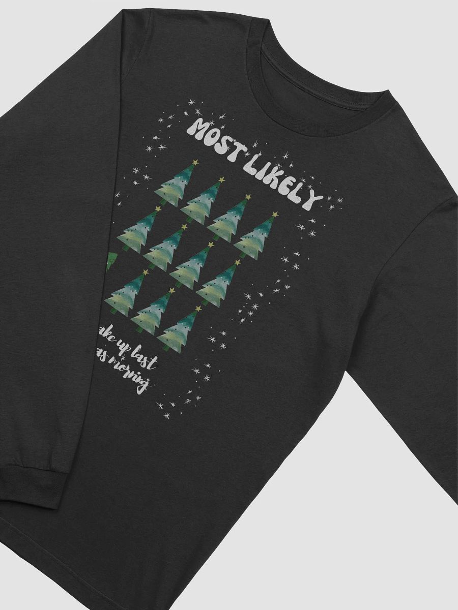 Whimsical Most Likely to Wake Up Last Christmas Morning Long Sleeve Tee product image (21)