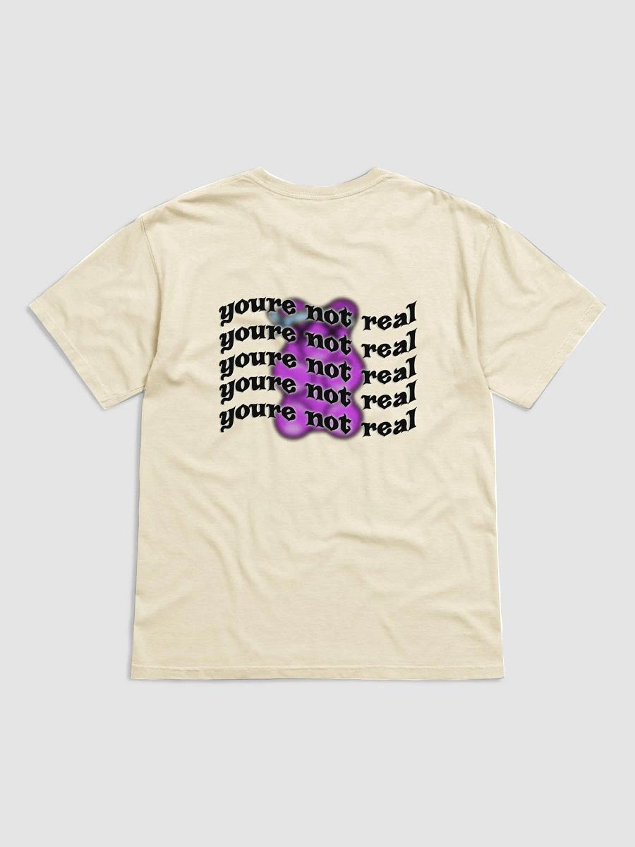 youre not real shirt product image (2)