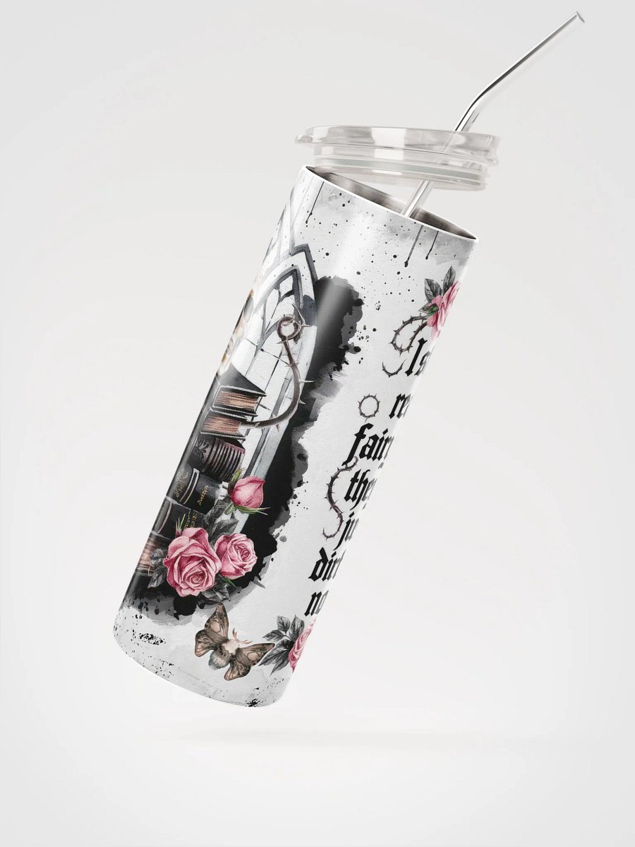 "I Still Read Fairy Tales (They’re Just Dirtier Now)" Tumbler product image (2)