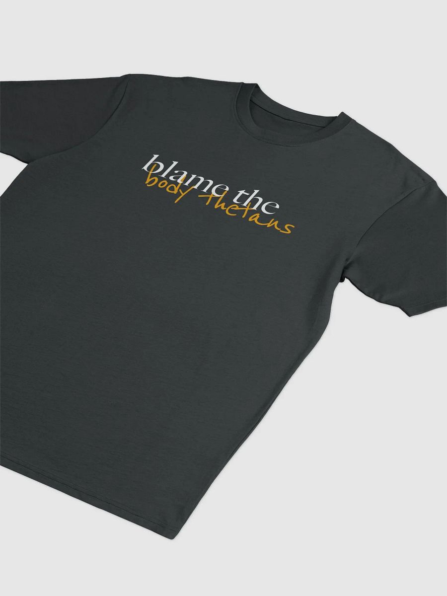 Blame the BTs T-Shirt product image (2)