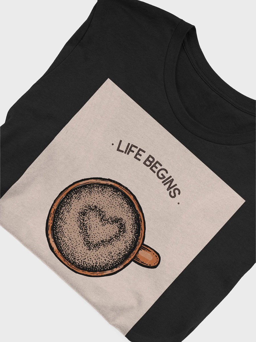 Life Begins After Coffee TShirt product image (4)