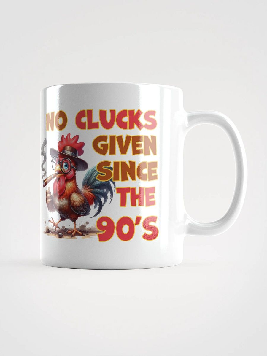 No Clucks Given Since The 90's - White glossy mug product image (3)