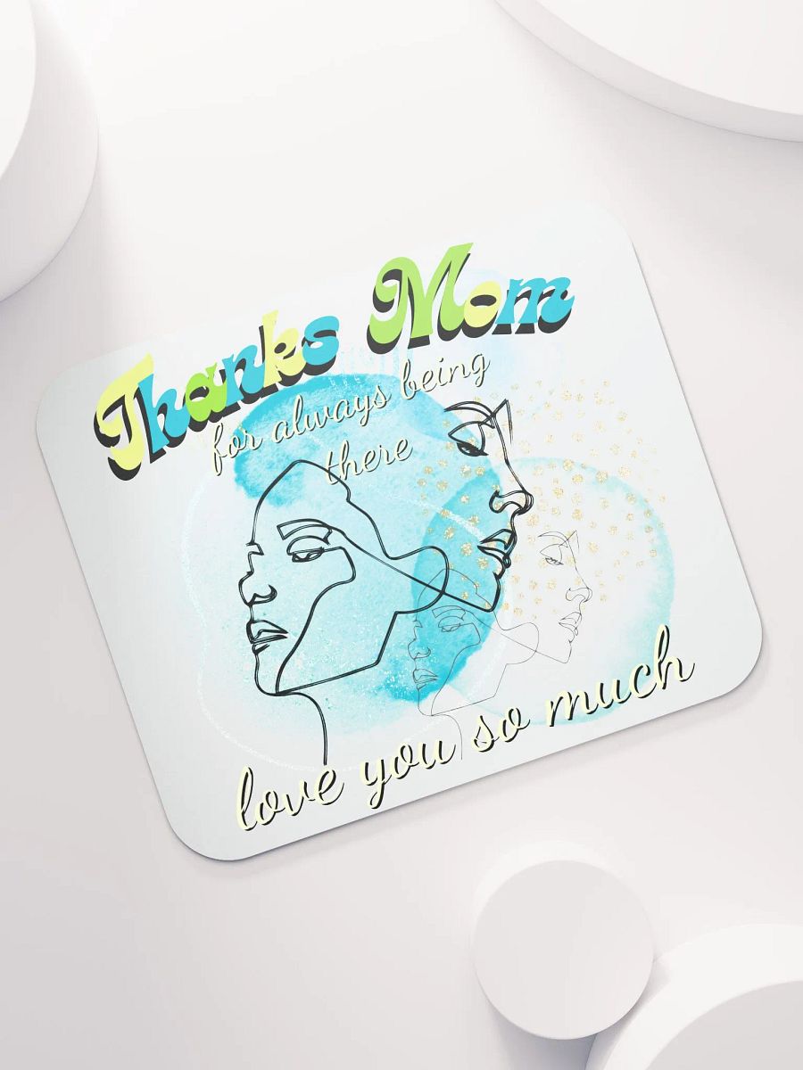 Thanks mom for always being there mouse pad product image (7)