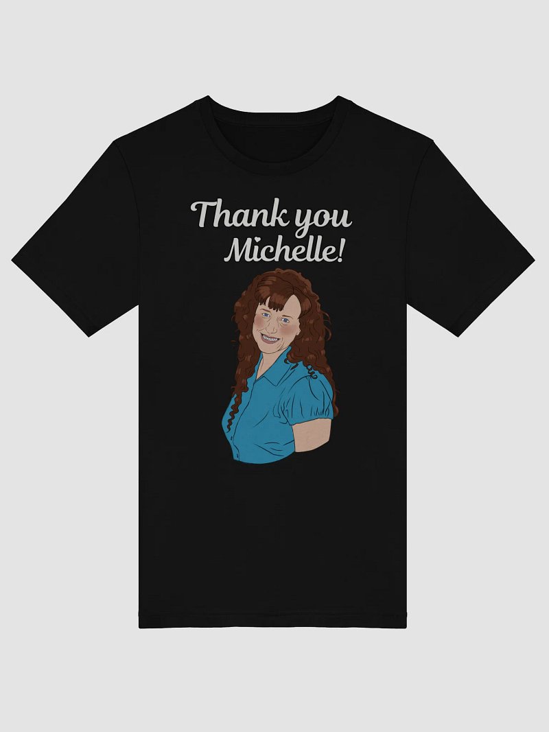 Thank U Michelle shirt
