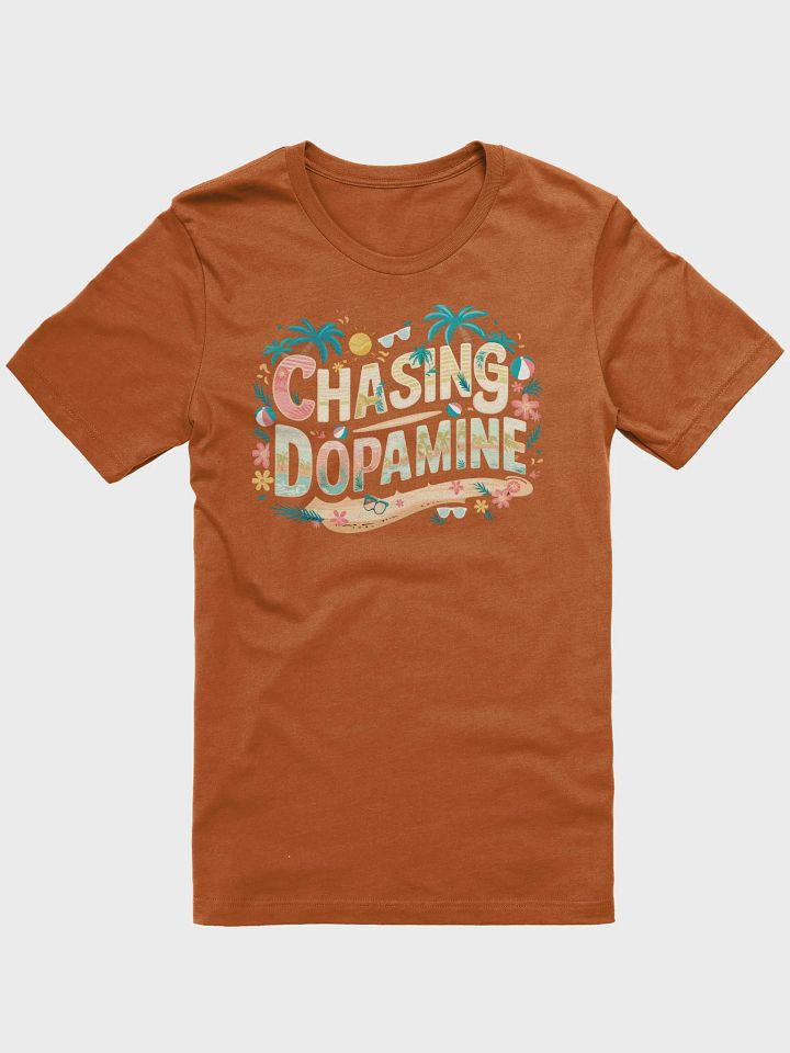 Chasing Dopamine Unisex T-shirt product image (8)
