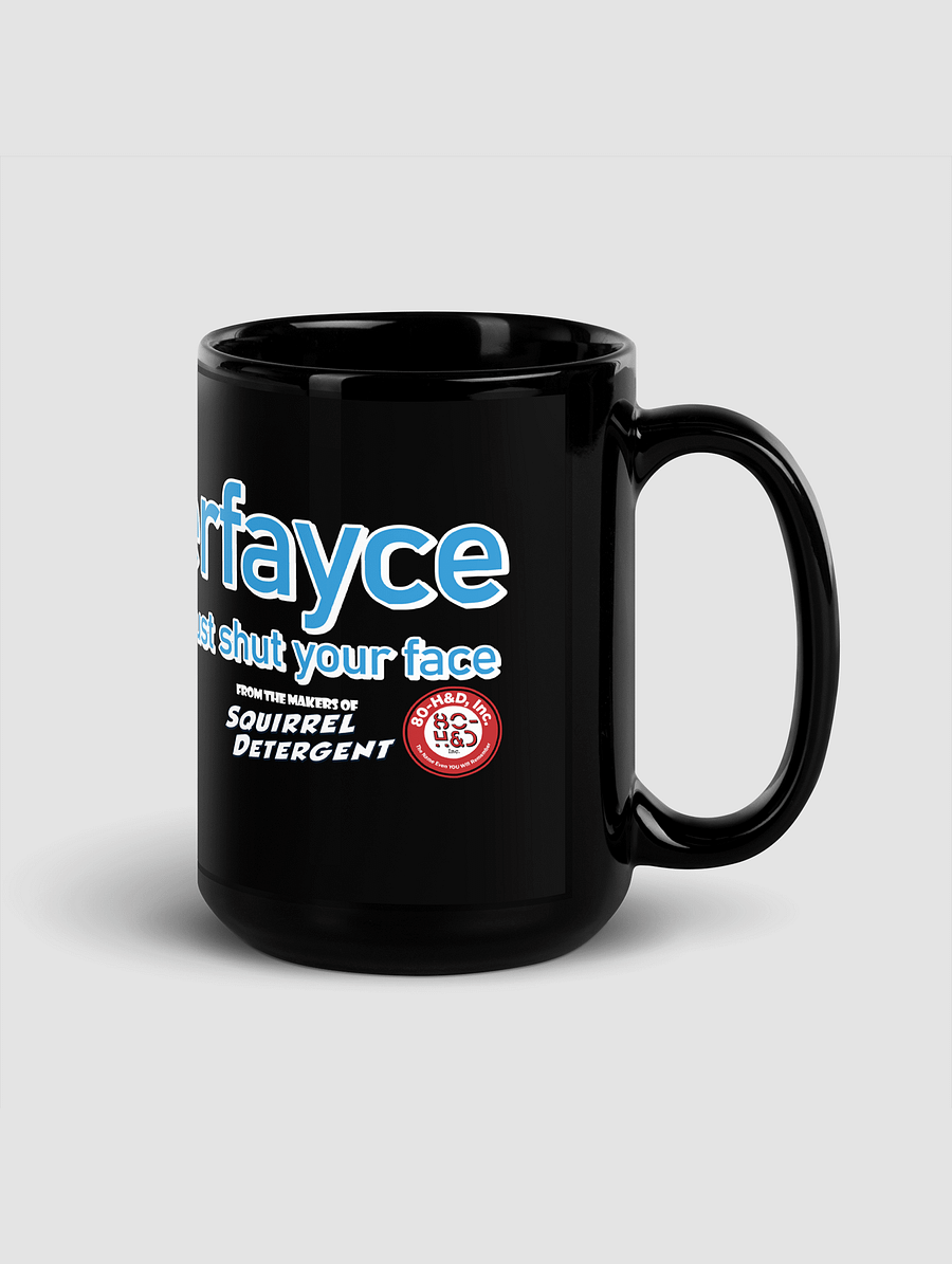 Pshutcherfayce 150z Black Mug product image (3)