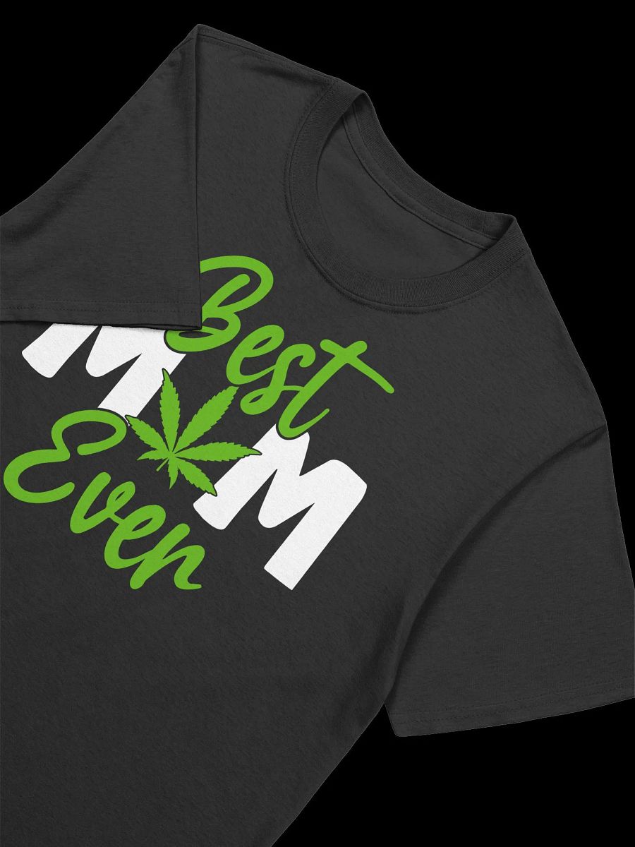 420 Weed - Best-Mom-Ever T-Shirt product image (16)