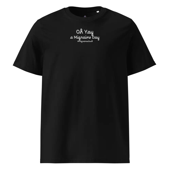 Migraines, Oh Yay a Migraine Day (words only), Black Tee product image (1)