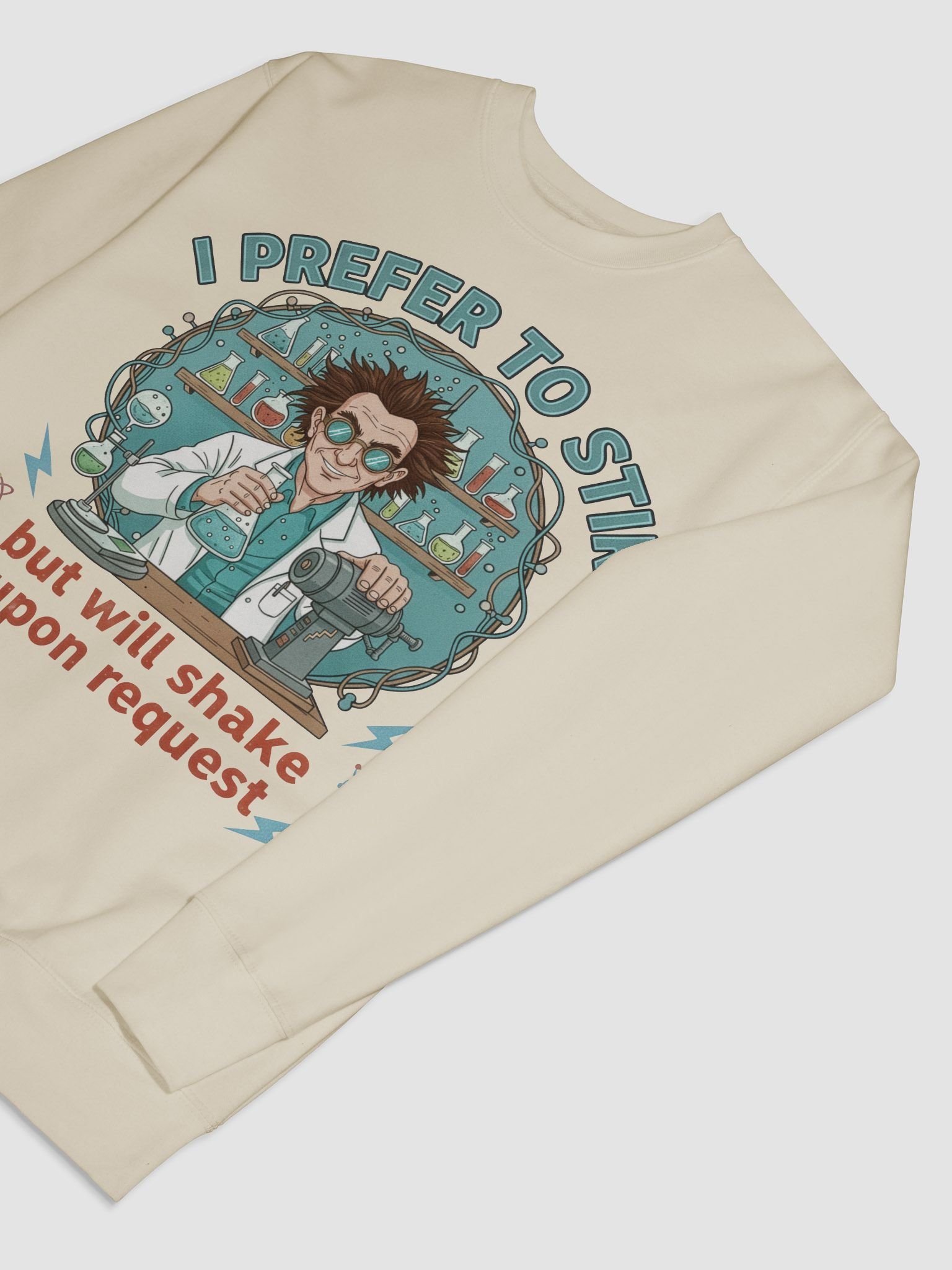 “I Prefer to Stir, But Will Shake Upon Request” – Mad Mixer Sweatshirt product image (25)