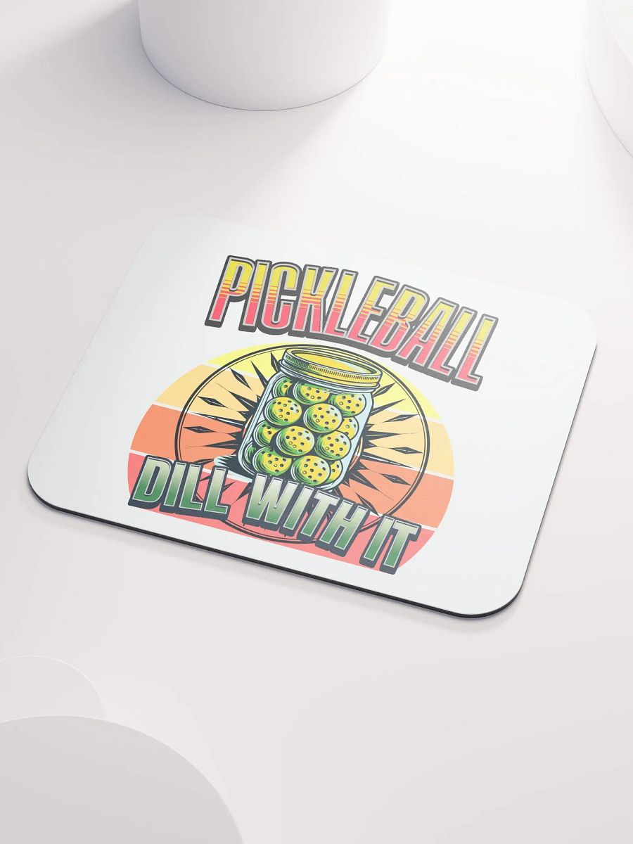 Dill With It Pickleball Mouse Pad product image (3)